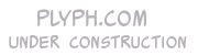 plyph.com - under construction